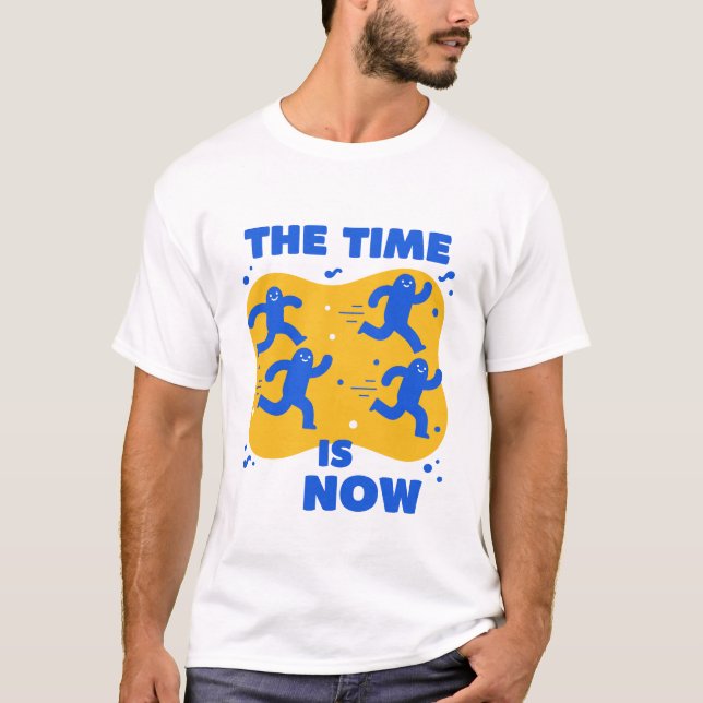 Camiseta O momento é agora (Frente)