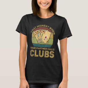 Camiseta O Momento Em Que O Seu Parceiro Liga Para O Carro