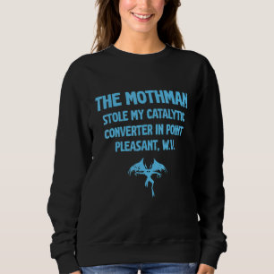 Camiseta O Mothman Roubou Meu Conversor Catalítico Em Point