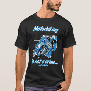 Camiseta O Motociclismo Não É Um Costume De Motociclo Em Co