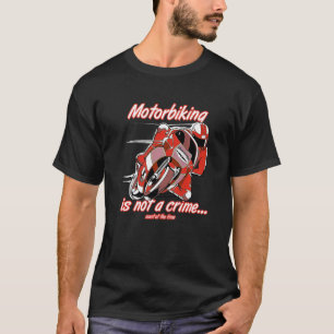 Camiseta O Motociclismo Não É Um Costume De Motociclo Em Co