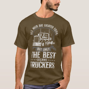 Camiseta O Motorista De Caminhão Vintage Todos Os Homens Sã