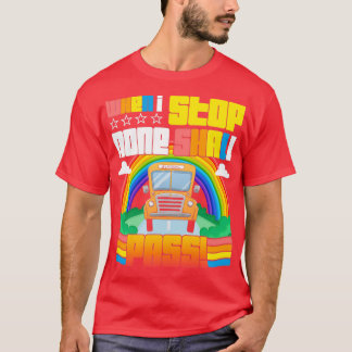 Camiseta O Motorista De Ônibus Escolar Quando Parar Ninguém