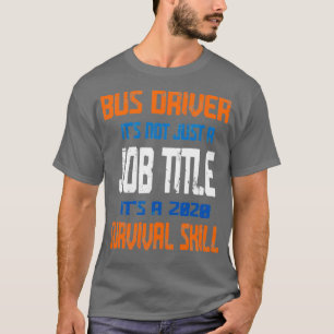 Camiseta O Motorista De Ônibus Não É Apenas Um Cargo, É Um