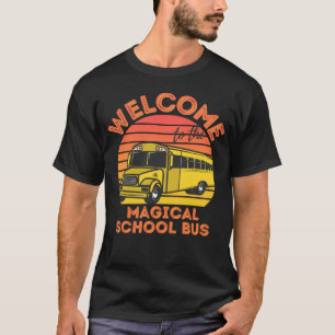 Camiseta O motorista do ônibus escolar é bem-vindo à escola