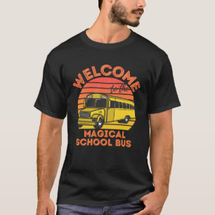 Camiseta O motorista do ônibus escolar é bem-vindo à escola