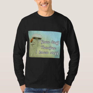 Camiseta O Mumber Verde Eu Cultivo Coisas, Por Isso Eu Sei 