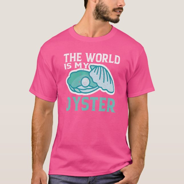 Camiseta O Mundo É Minha Ostra Ostras (Frente)
