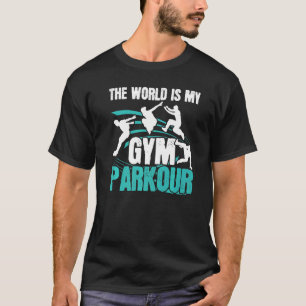 Camiseta O Mundo É O Meu Gym Parkour Livre Correndo Traceur