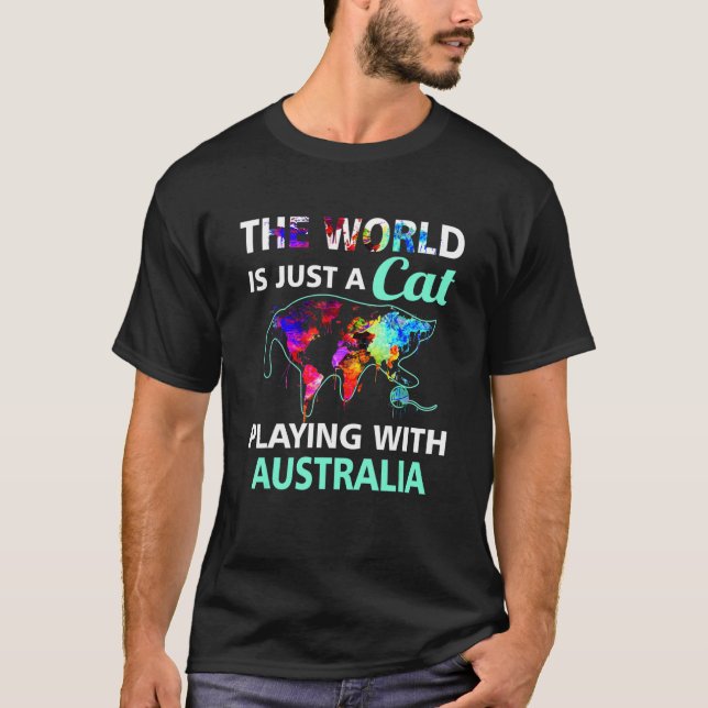 Camiseta O Mundo É Um Gato Brincando Com O País Da Austráli (Frente)