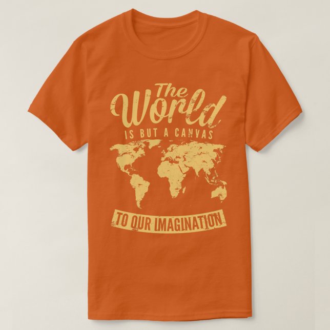 Camiseta O Mundo É Uma Canvas (Frente do Design)