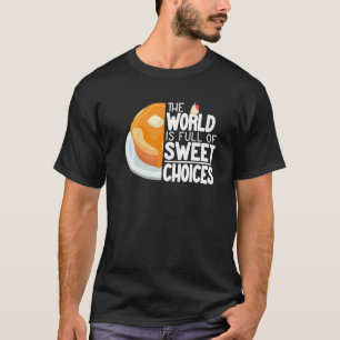 Camiseta O mundo está cheio de mulheres fofas que fazem pan