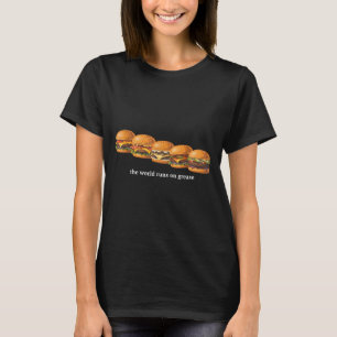 Camiseta O Mundo Funciona Com Graxa Hambúrguer Divertido Co
