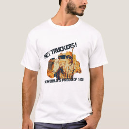 Camiseta O Mundo Orgulhoso Dos Caminhoneiros