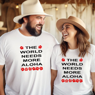 Camiseta O mundo precisa de mais Aloha de cor clara
