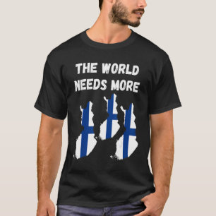 Camiseta O mundo precisa de mais finlandês