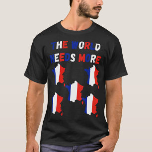 Camiseta O mundo precisa de mais França francesa