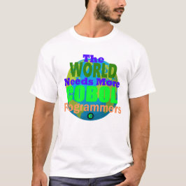 Camiseta O Mundo Precisa de Mais Programadores Cobol