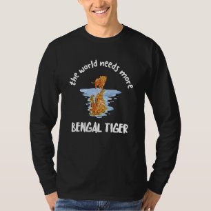 Camiseta O Mundo Precisa de Tigre de Bengala Safari African