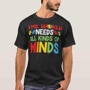 Camiseta O Mundo Precisa De Todos Os Tipos De Atenção Ao Au