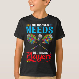 Camiseta O Mundo Precisa de Todos os Tipos de Jogadores de