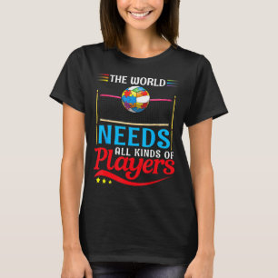 Camiseta O Mundo Precisa De Todos Os Tipos De Jogadores Vol