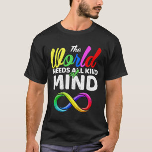 Camiseta O Mundo Precisa De Todos Os Tipos De Mentes Autism