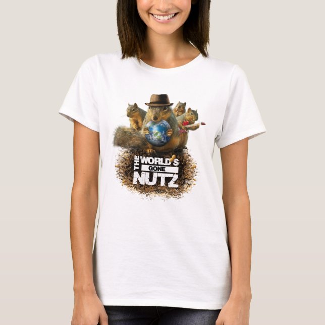 Camiseta O mundo saiu de Nutz com o esquilo (Frente)