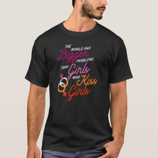 Camiseta O Mundo Tem Problemas Maiores Que Meninas Que Beij