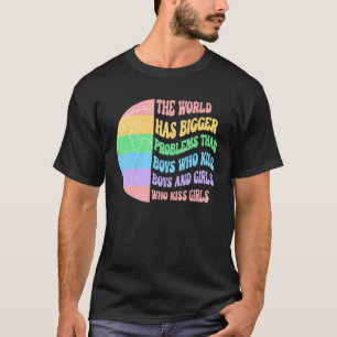 Camiseta O Mundo Tem Problemas Maiores Que Meninos Que Beij