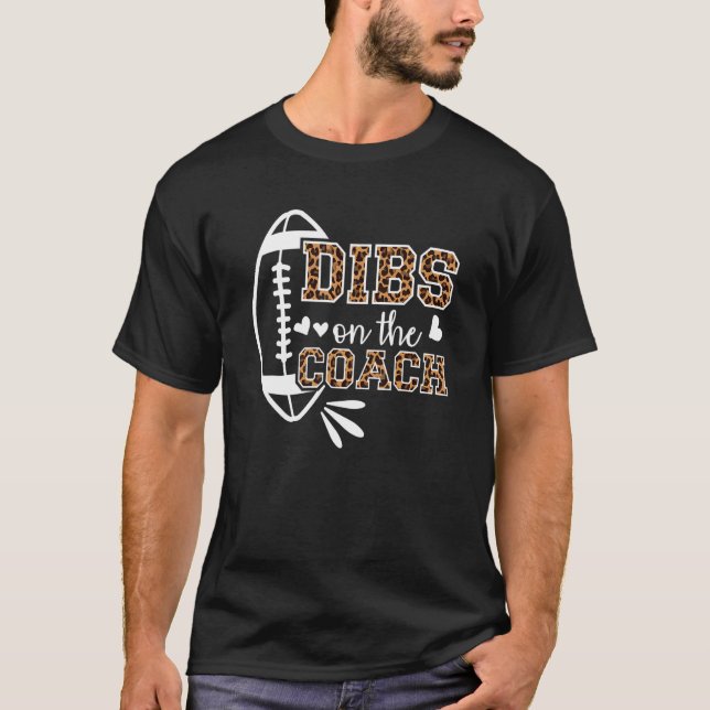 Camiseta O Namorada Do Treinador De Futebol Dibs No Treinad (Frente)