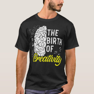 Camiseta O Nascimento Da Criatividade Causa A Neurologia