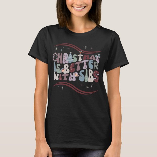 Camiseta O Natal bonito é melhor com as Sibas (Frente)