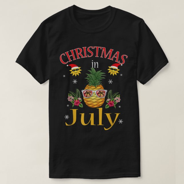 Camiseta O Natal Do Abacaxi Em Julho No Havaí Engraçado (Frente do Design)