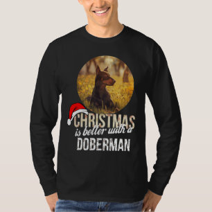 Camiseta O Natal Do Doberman É Melhor Com Um Doberman