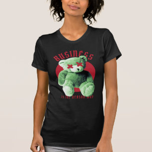 Camiseta O negócio é a razão pela qual o Urso de Teddy