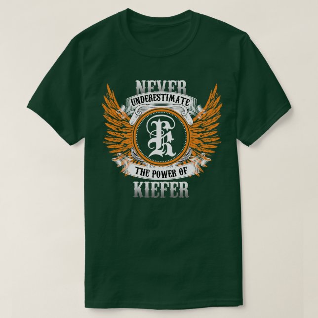 Camiseta O Nome Do Kiefer Nunca Subestima O Poder De (Frente do Design)