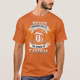 Camiseta O Nome Taveras Nunca Subestima A Potência O