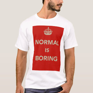 Camiseta O NORMAL ESTÁ FURANDO mantem o design calmo