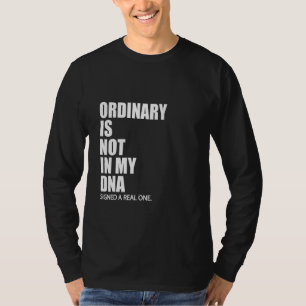 Camiseta O Normal Não Está No Meu DNA Engraçado