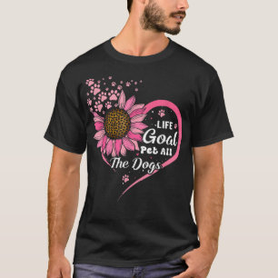 Camiseta O Objetivo Da Vida Pet Todos Os Cachorros Engraçad