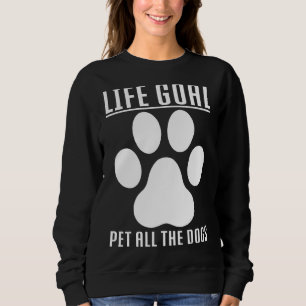Camiseta O Objetivo Da Vida Pet Todos Os Cães O Objetivo Da
