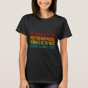 Camiseta O Objetivo Deste Posto Menopausal Female Harris