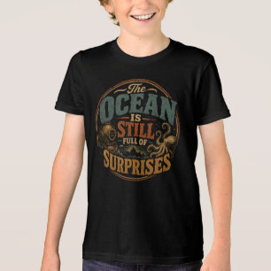 Camiseta O oceano ainda está cheio de surpresas
