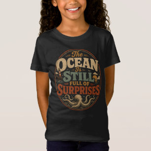Camiseta O oceano ainda está cheio de surpresas