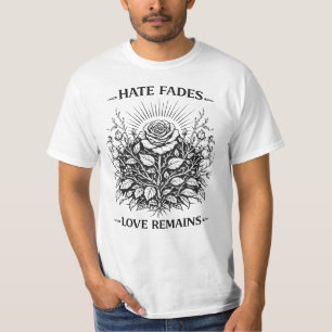 Camiseta O ódio desaparece, o amor permanece - Rosa vintage