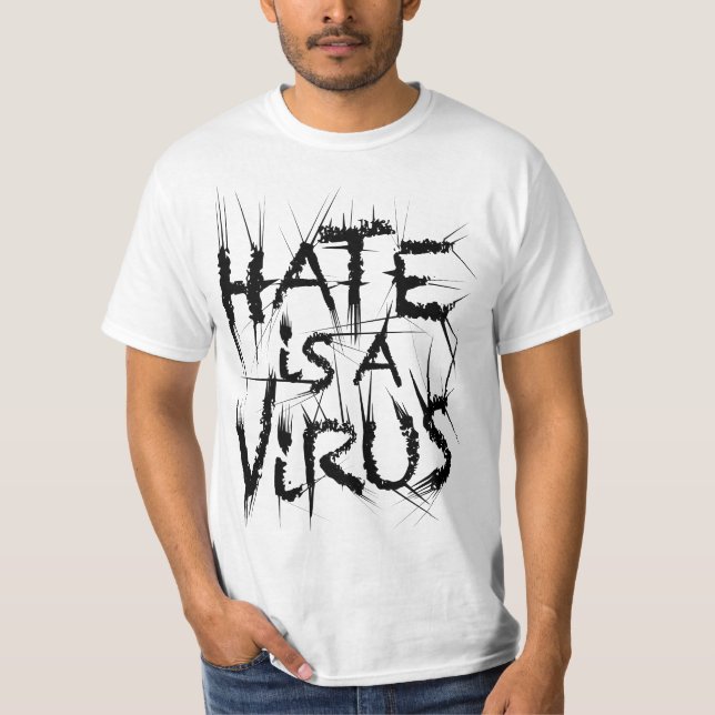 Camiseta O Ódio É Uma Dor De Vírus 1 Tshirt (Frente)