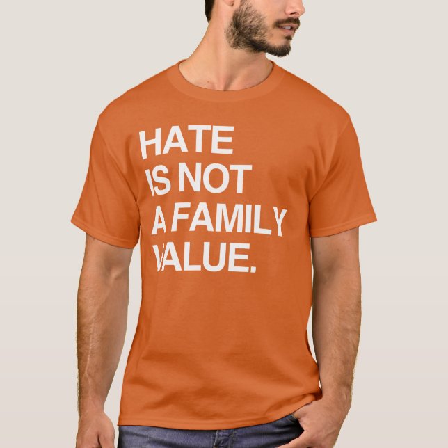 CAMISETA O ÓDIO NÃO É UM VALOR FAMILIAR (Frente)