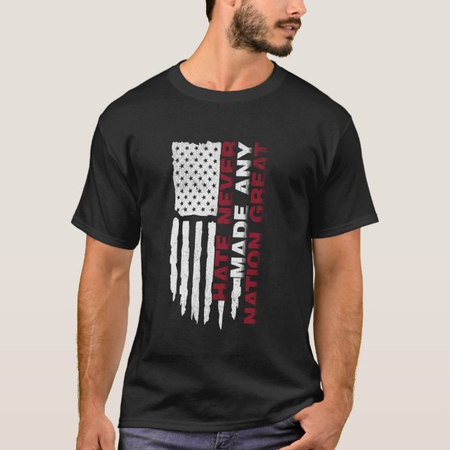 Camiseta O ódio nunca tornou grande uma nação Igualdade Lib (Frente)