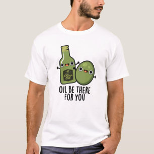 Camiseta O Óleo Está Lá Para O Seu Lúpulo De Azeite Bon